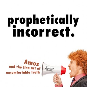 Prophetically Incorrect